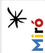 Miró à Majorque: un esprit libre