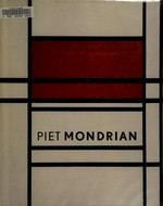 Piet Mondrian, 1872-1944: Haags Gemeentemuseum, The Hague, 18.12.1994 - 30.4.1995, National Gallery of Art, Washington, 11.6. - 4.9.1995, The Museum of Modern Art, New York, 1.10.1995 - 23.1.1996