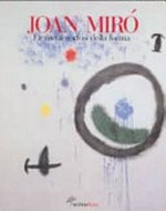 Joan Miró: Le metamorfosi della forma [Firenze, Palazzo Strozzi, 18 dicembre 1999 - 25 aprile 2000]
