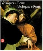 Velázquez a Roma, Velázquez e Roma [Roma, Galleria Borghese, 17 dicembre 1999 - 30 gennaio 2000]