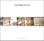 Luigi Ghirri still-life ["Luigi Ghirri_still-life (1975-1981)", Bologna - Galleria d'Arte Moderna, 27 gennaio - 13 marzo 2005]