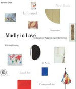 Madly in love: the Luigi and Peppino Agrati Collection