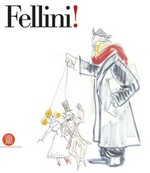 Fellini! New York, 31 October 2003-14 January 2004