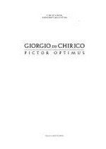 Giorgio de Chirico - pictor optimus [Roma, Palazzo delle Esposizioni, 16 dicembre 1992 - 8 febbraio 1993]