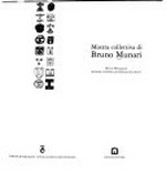 Mostra collettiva di Bruno Munari [Comune di Gallarate, Civica Galleria d'Arte Moderna, dal 17 maggio al 21 giugno 1998]