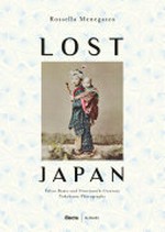 Lost Japan: Felice Beato and nineteenth-century Yokohama photography