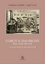 Corot e Daubigny: due rami ritrovati : con alcune riflessioni sulla stampa d'arte