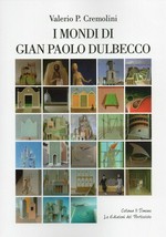 I mondi di Gian Paolo Dulbecco