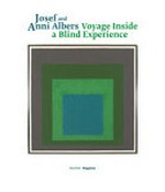 Josef and Anni Albers - Voyage inside a blind experience