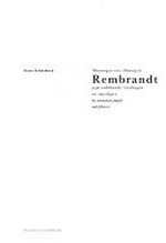 Tekeningen van Rembrandt: zijn onbekende leerlingen en navolgers = Drawings by ...
