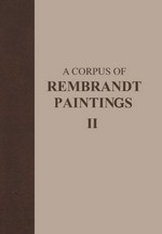 A Corpus of Rembrandt paintings: 2 1631 - 1634 / translated by D. Cook-Radmore