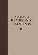 A Corpus of Rembrandt paintings: 3 1635 - 1642 / translated by D. Cook-Radmore
