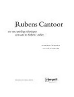 Rubens Cantoor: een verzameling tekeningen ontstaan in Rubens' atelier : Rubenshuis, Antwerpen, 15.5. - 27.6.1993