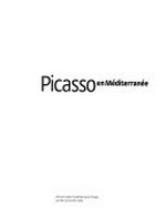 Picasso en Méditerranée: L'Annonciade, Musée de Saint-Tropez 7 juillet - 15 octobre 2007