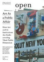 Art as a public issue: how art and its institutions reinvent the public dimension