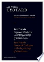 Sam Francis -Leçon de ténèbres "like the paintings of a blind man" = Sam Francis - Lesson of darkness