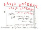 David Hockney: Paintings and Photographs of Paintings : Museum Boymans-van Beuningen, Rotterdam [o.J.]