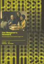 Van Meegeren's Vermeers: the connoisseur's eye and the forger's art