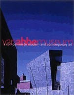 Van Abbemuseum: a companion to modern and contemporary art