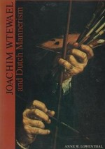 Joachim Wtewael and Dutch mannerism