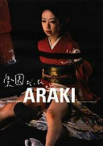 Nobuyoshi Araki: It was once a paradise [published on the occasion of the exhibition of "It was once a paradise", Galerie Alex Daniels, Amsterdam, April 23 - July 16, 2011]