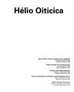 Hélio Oiticica: Witte de With, Center for Contemporary Art, Rotterdam, February 22 - April 26, 1992, Galerie Nationale du Jeu de Paume, Paris, June 8 - August 23, 1992, Fundación Antoni Tàpies, Barcelona, October 1 - December 6, 1992 ... [et al.]