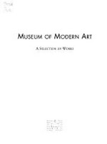 Museum of Modern Art: a selection of works