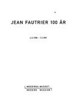 Jean Fautrier 100 år: 6.12.1998 - 7.3.1999