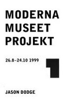 Moderna museet projekt - Jason Dodge: 26.8. - 24.10.1999