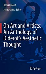 On art and artists: an anthology of Diderot's aesthetic thought