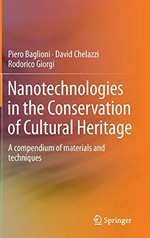 Nanotechnologies in the conservation of cultural heritage: a compendium of materials and techniques