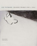 Luc Tuymans - Graphic works, 1989 - 2012