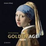 The golden age book: Dutch painting