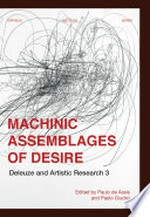Machinic assemblages of desire: Deleuze and artistic research 3