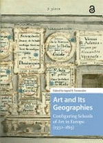 Art and its geographies: configuring schools of art in Europe (1550-1815)