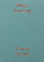 Philippe Vandenberg - Crossing the circle