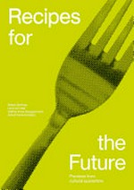 Recipes for the future: previews from cultural quarantine