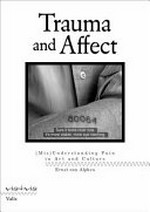 Trauma and affect (mis)understanding pain in art and culture