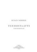 Susan Norrie, termostaatti: Studio K, 16.2. - 13.5.2001, Kiasma, Nykytaiteen Museo, Helsinki = Thermostat