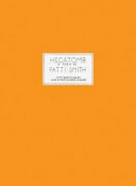 Hecatomb: a poem by Patti Smith ; with drawings by Jose Antonio Suarez Londoño