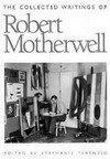 The collected writings of Robert Motherwell
