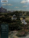 William Merritt Chase: the complete catalogue of known and documented work by William Merritt Chase (1849 - 1916) Vol. 3 Landscapes in oil / completed by Carolyn K. Lane ... [et al.]