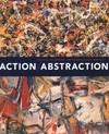 Action / abstraction - Pollock, De Kooning, and American art, 1940-1976 [this book has been published in conjunction with the exhibition "Action / abstraction - Pollock, De Kooning, and American art, 1940-1976", organized by the Jewish Museum, the Jewish Museum, New York: May 4 - September 21, 2008, Saint Louis Art Museum: October 19, 2008 - January 11, 2009, Albright-Knox Art Gallery, Buffalo, N.Y.: February 13 - May 31, 2009]
