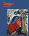 Chagall - love, war, and exile [this book has been published in conjunction with the exhibition "Chagall: love, war, and exile", organized by the Jewish Museum, New York, September 15, 2013 - February 2, 2014]