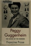 Peggy Guggenheim: the shock of the modern