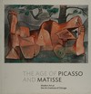 The age of Picasso and Matisse: modern art at the Art Institute of Chicago