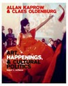 Allan Kaprow and Claes Oldenburg: art, happenings, and cultural politics