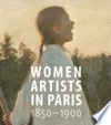 Women artists in Paris 1850-1900