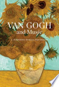 Van Gogh and music: a symphony in blue and yellow