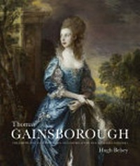 Thomas Gainsborough: the portraits, fancy pictures and copies after old masters